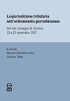 Massimo Basilavecchia, Giuliano Tabet (a cura di), La giurisdizione tributaria nell'ordinamento giurisdizionale